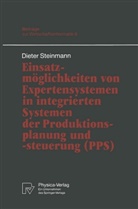 Dieter Steinmann - Einsatzmöglichkeiten von Expertensystemen in integrierten Systemen der Produktionsplanung und -steuerung (PPS)
