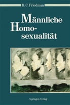 Richard Friedman, Richard C Friedman, Richard C. Friedman - Männliche Homosexualität