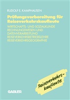Rudolf E Kamphausen, Rudolf E. Kamphausen - Prüfungsvorbereitung für Reiseverkehrskaufleute