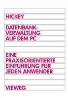 Raymond Hickey - Datenbankverwaltung auf dem PC