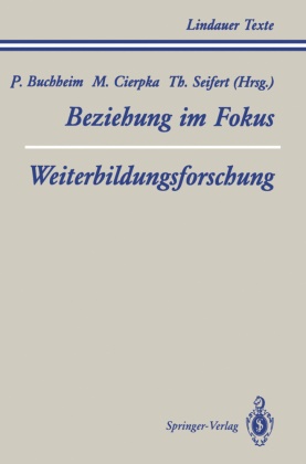 Peter Buchheim, Manfre Cierpka, Manfred Cierpka, Theodor Seifert - Beziehung im Fokus. Weiterbildungsforschung