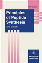 Miklos Bodanszky - Principles of Peptide Synthesis