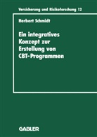 Herbert Schmidt - Ein integratives Konzept zur Erstellung von Computer-Based-Training-Programmen