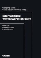 Wolfgang L¿cke, Wolfgan Lücke, Wolfgang Lücke, Nissen-Baudewig, Nissen-Baudewig, Gisela Nissen-Baudewig - Internationale Wettbewerbsfähigkeit