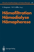 Bergmann, H Bergmann, H. Bergmann, H Löffler, H Löffler, W. H. Löffler - Hämofiltration, Hämodialyse, Hämapherese