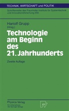 Hariol Grupp, Hariolf Grupp - Technologie am Beginn des 21. Jahrhunderts