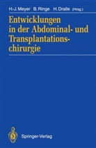 Henning Dralle, Hans-Joachim Meyer, Burckhard Ringe, Burckhardt Ringe - Entwicklungen in der Abdominal- und Transplantationschirurgie