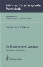 Lothar Schmidt-Atzert - Die Entstehung von Gefühlen