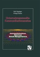 Rol Oppliger, Rolf Oppliger, Philipp J Stüssi, Philipp J. Stüssi - Unternehmensweite Kommunikationsnetze