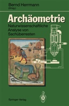 Bern Herrmann, Bernd Herrmann - Archäometrie