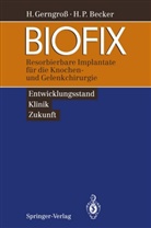 Horst P Becker, Horst P. Becker, Gerngro¿ Heinz, Hein Gerngross, Heinz Gerngroß - BIOFIX
