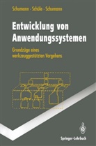 Huber Schüle, Hubert Schüle, Matthia Schumann, Matthias Schumann, Ulrike Schumann - Entwicklung von Anwendungssystemen