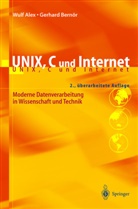 Wul Alex, Wulf Alex, Gerhard Bernör - UNIX, C und Internet