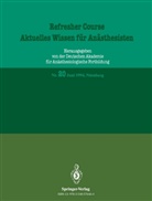 R Purschke, R. Purschke - Refresher Course, Aktuelles Wissen für Anästhesisten - 20: Aktuelles Wissen für Anästhesisten