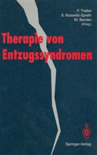 Wolfram Bender, Sabin Bussello-Spieth, Sabine Bussello-Spieth, Felix Tretter - Therapie von Entzugssyndromen