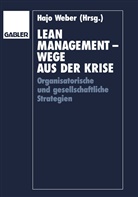 Haj Weber, Hajo Weber - Lean Management - Wege aus der Krise