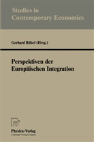 Gerhard R¿bel, Gerhar Rübel, Gerhard Rübel - Perspektiven der Europäischen Integration