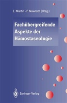 Martin, E Martin, E. Martin, P. P. Nawroth, P.P. Nawroth, Peter Nawroth... - Fachübergreifende Aspekte der Hämostaseologie