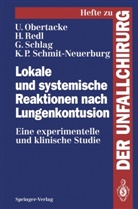 Ud Obertacke, Udo Obertacke, Hein Redl, Heinz Redl, G¿nter Schlag, Günter Schlag... - Lokale und systemische Reaktionen nach Lungenkontusion