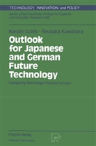 Kersti Cuhls, Kerstin Cuhls, Terutaka Kuwahara - Outlook for Japanese and German Future Technology