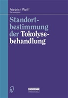 Wolff, F Wolff, F. Wolff, Friedrich Wolff - Standortbestimmung der Tokolysebehandlung