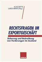 Klau Bette, Klaus Bette, Brink, Brink, Ulrich Brink - Rechtsfragen im Exportgeschäft