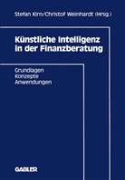 Stefa Kirn, Stefan Kirn, Weinhardt, Weinhardt, Christof Weinhardt - Künstliche Intelligenz in der Finanzberatung