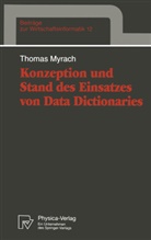 Thomas Myrach - Konzeption und Stand des Einsatzes von Data Dictionaries