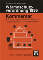 Thomas Ackermann - Kommentar zur Wärmeschutzverordnung 1995