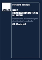 Bernhard Bellinger - Neue Finanzwirtschaftliche Bilanzen