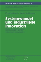 Dori Holland, Doris Holland, Kuhlmann, Kuhlmann, Stefan Kuhlmann - Systemwandel und industrielle Innovation