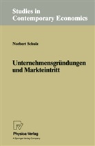 Norbert Schulz - Unternehmensgründungen und Markteintritt