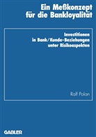 Ralf Polan - Ein Meßkonzept für die Bankloyalität
