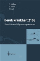 Seide, Seide, Klaus Seide, Dietma Wolter, Dietmar Wolter - Berufskrankheit 2108