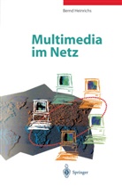 Bernd Heinrichs - Multimedia im Netz
