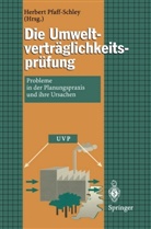 Herber Pfaff-Schley, Herbert Pfaff-Schley - Die Umweltverträglichkeitsprüfung