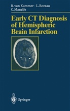 Liugi Bozzao, Luig Bozzao, Luigi Bozzao, Rüdiger Kummer, Rüdiger v Kummer, Rüdiger V. Kummer... - Early CT Diagnosis of Hemispheric Brain Infarction