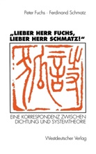 Pete Fuchs, Peter Fuchs, Ferdinand Schmatz - 'Lieber Herr Schmatz, Lieber Herr Fuchs'