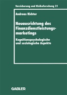 Andreas Richter - Neuausrichtung des Finanzdienstleistungsmarketings