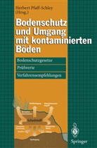 Herber Pfaff-Schley, Herbert Pfaff-Schley - Bodenschutz und Umgang mit kontaminierten Böden