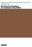 Marliese Uhrig - Bewertung von Zinsoptionen bei stochastischer Zinsvolatilität