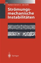 Jan Delfs, Herbert Oertel, Herbert J Oertel, Herbert jr Oertel, Herbert Jr. Oertel - Strömungsmechanische Instabilitäten