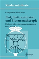 Hagemann, H Hagemann, H. Hagemann, Pohl, Pohl, B. Pohl - Blut, Bluttransfusion und Blutersatztherapie