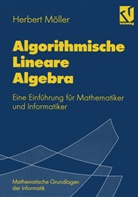 Herbert Möller, Rol Möhring, Rolf Möhring, Walter Oberschelp, Dietmar Pfeiffer - Algorithmische Lineare Algebra