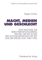Brigitta Huhnke - Macht, Medien und Geschlecht