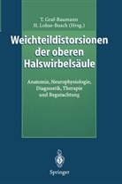Ton Graf-Baumann, Toni Graf-Baumann, Lohse-Busch, Lohse-Busch, Henning Lohse-Busch - Weichteildistorsionen der oberen Halswirbelsäule