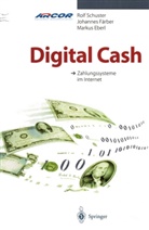 Markus Eberl, Johanne Färber, Johannes Färber, Rol Schuster, Rolf Schuster - Digital Cash