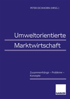 Pete Eichhorn, Peter Eichhorn - Umweltorientierte Marktwirtschaft