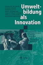 Gerhard d Haan, Gerhard de Haan, Diete Jungk, Dieter Jungk, Konrad Kutt, Konrad u a Kutt... - Umweltbildung als Innovation