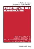 Uwe Hasebrink, Otfried Jarren, Otfried Jarren u a, Christian Matzen, Christiane Matzen, Hartmut Wessler - Perspektiven der Medienkritik